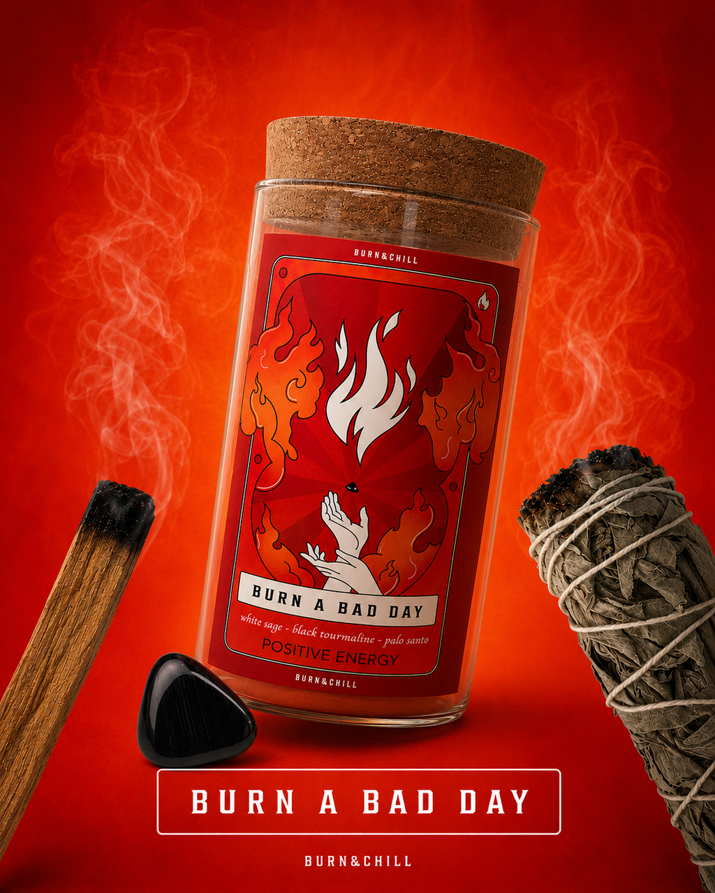 Burn A Bad Day