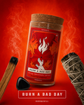 Burn A Bad Day